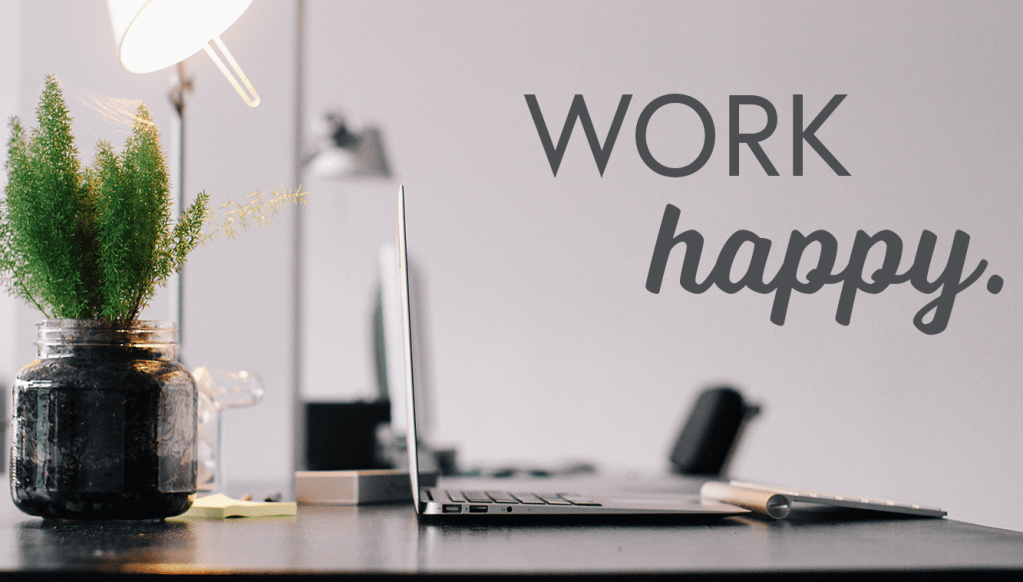 Work Happy?