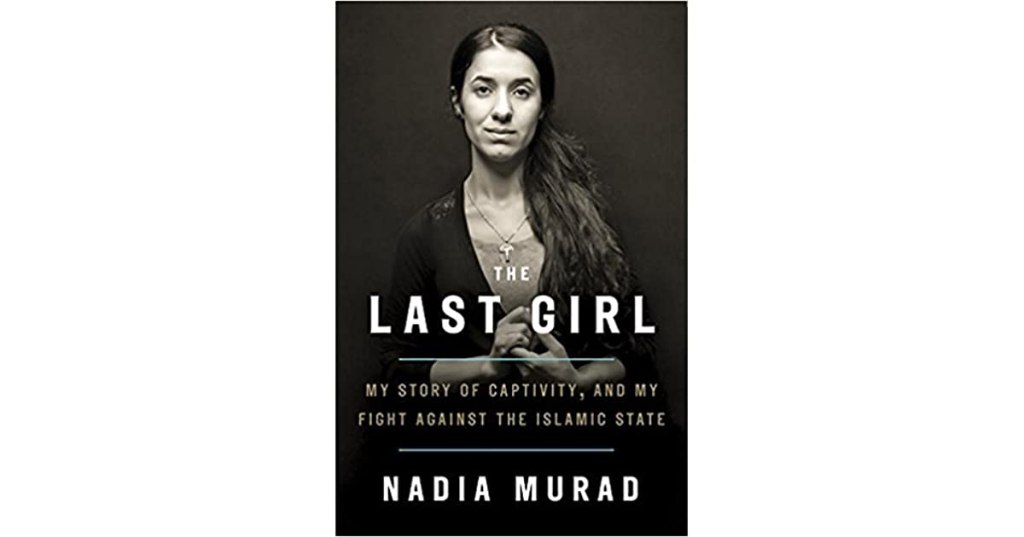 Book Review: The Last Girl by Nadia&nbsp;Murad
